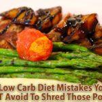 Low Carb Diet Mistakes - 7 Most Common